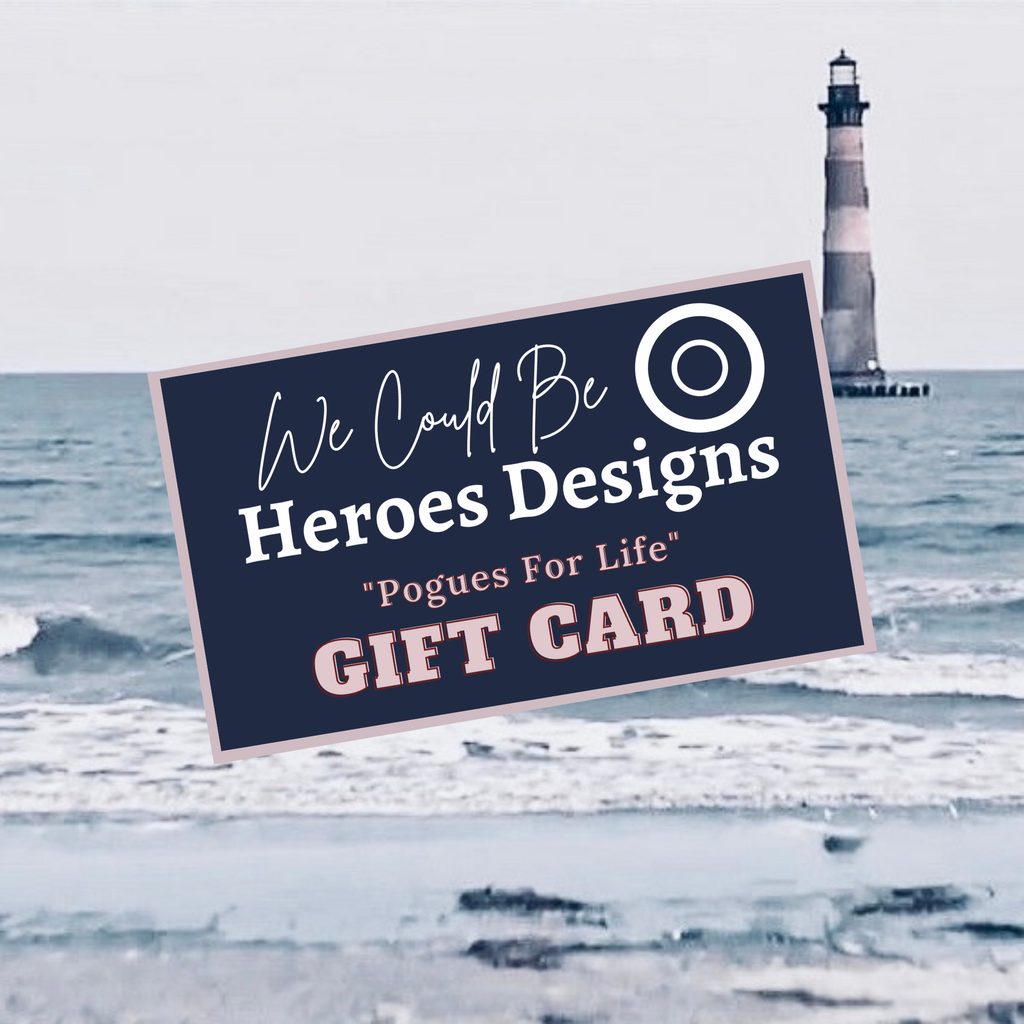 Digital We Could Be Heroes Designs “Pogues For Life” Outer Banks Gift Card